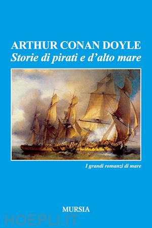 conan doyle arthur - storie di pirati e d'alto mare