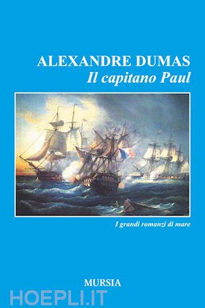 dumas alexandre - il capitano paul