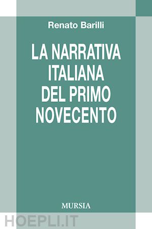 barilli renato - la letteratura italiana del primo novecento