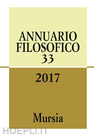 aa.vv. - annuario filosofico (2017). vol. 33