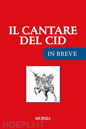 anonimo - il cantare del cid. ediz. ridotta