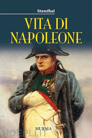 stendhal - vita di napoleone