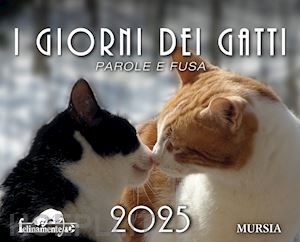  - i giorni dei gatti. calendario 2025