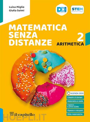 miglio luisa; solmi giulia - matematica senza distanze. con aritmetica, geometria. per la scuola media. con e