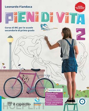 fiandaca leonardo - pieni di vita. corso di irc con nulla osta cei. per la scuola media. con e-book.