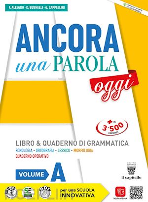 allegro f.; busnelli d.; cappellini g. - ancora una parola oggi. con quaderno operativo. per la scuola media. con e-book.