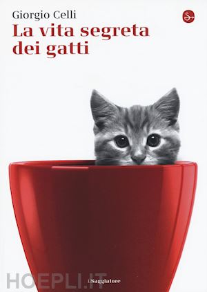 celli giorgio - la vita segreta dei gatti