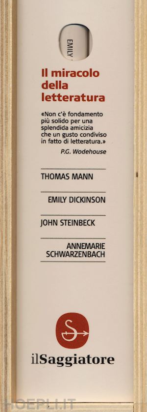 mann thomas; dickinson emily; steinbeck john; schwarzenbach annemarie; mazzucche - miracolo della letteratura: ogni cosa e' da lei illuminata-i nomadi-lettere d'am