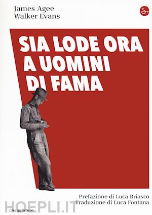 agee james; evans walker - sia lode ora a uomini di fama