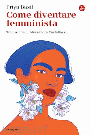 basil priya - come diventare femminista