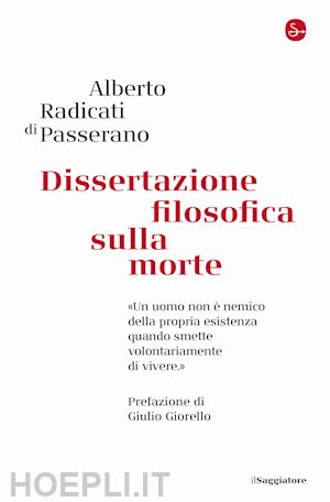 radicati di passerano alberto; ieva f. (curatore) - dissertazione filosofica sulla morte