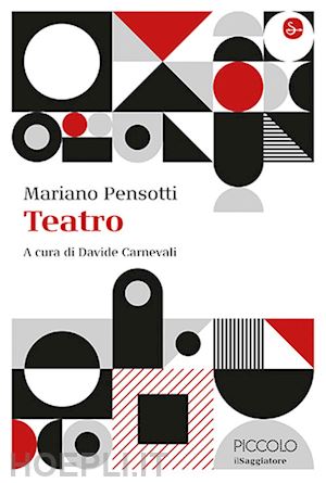 pensotti mariano; carnevali d. (curatore) - teatro