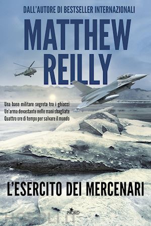 reilly matthew - l'esercito dei mercenari