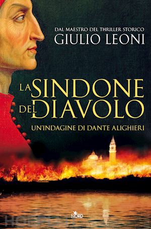 leoni giulio - la sindone del diavolo. un'indagine di dante alighieri