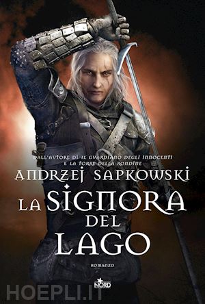 sapkowski andrzej - la signora del lago. the witcher . vol. 7