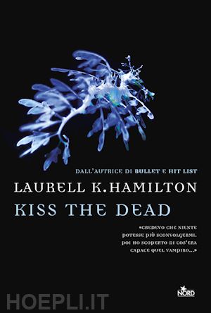 hamilton laurell k. - kiss the dead
