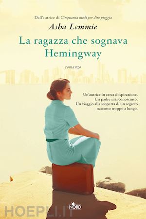 lemmie asha - la ragazza che sognava hemingway