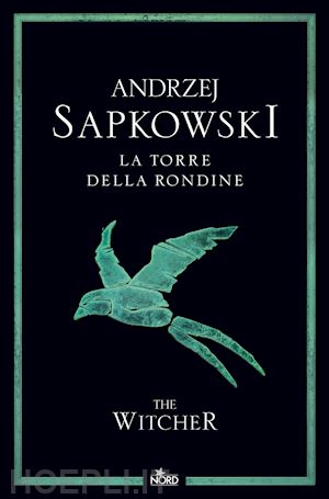 sapkowski andrzej - la torre della rondine. the witcher . vol. 6