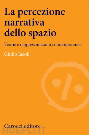 iacoli giulio - la percezione narrativa dello spazio