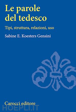 koesters gensini sabine e. - le parole del tedesco