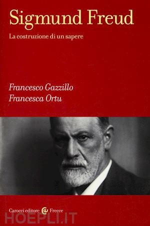 gazzillo francesco; ortu francesca - sigmund freud