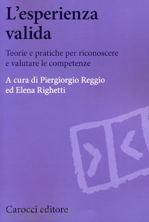 reggio piergiorgio; righetti elena - l'esperienza valida