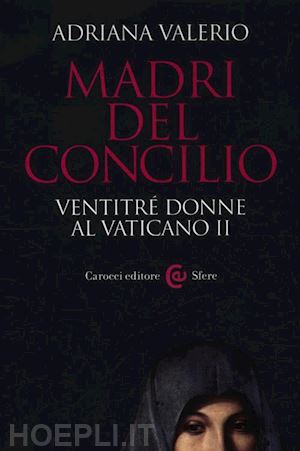 valerio adriana - madri del concilio