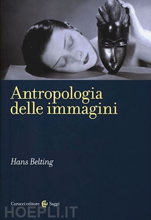 belting hans - antropologia delle immagini