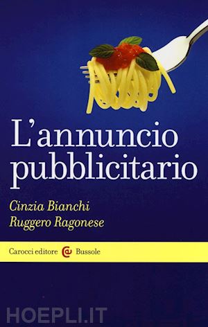 bianchi cinzia; ragonese ruggero - l'annuncio pubblicitario