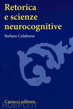 calabrese stefano - retorica e scienze neurocognitive