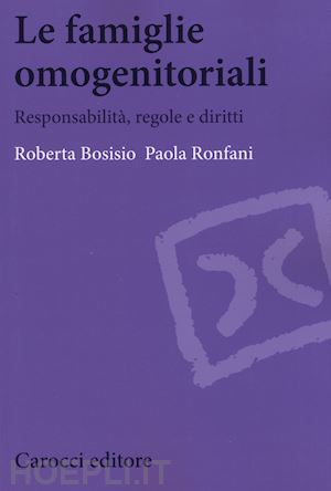 bosisio roberta; ronfani paola - le famiglie omogenitoriali