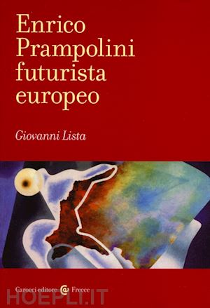 lista giovanni - enrico prampolini futurista europeo