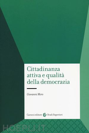 moro giovanni - cittadinanza attiva e qualita' della democrazia