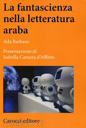 barbaro ada - la fantascienza nella letteratura araba