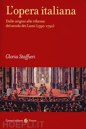 staffieri gloria - l'opera italiana