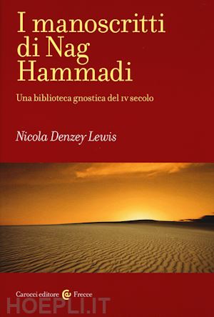 derzey lewis nicola - i manoscritti di nag hammadi