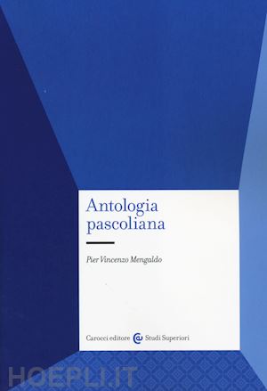 mengaldo p. vincenzo - antologia pascoliana