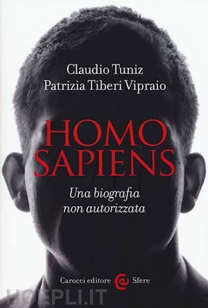 tuniz claudio   tiberi vipraio patrizia - homo sapiens