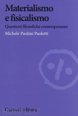 paolini paoletti michele - materialismo e fisicalismo