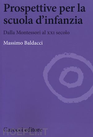 baldacci massimo - prospettive per la scuola d'infanzia