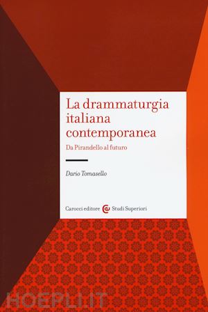 tomasello dario - la drammaturgia italiana contemporanea
