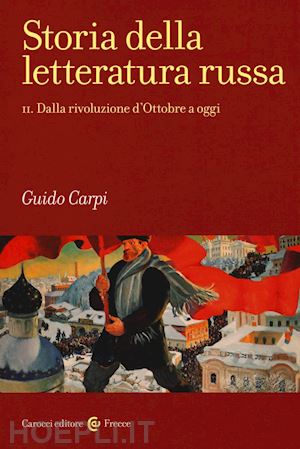 carpi guido - storia della letteratura russa ii