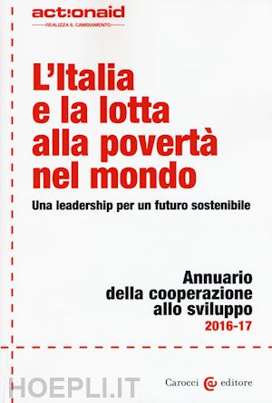 actionaid (curatore) - l'italia e la lotta alla poverta' nel mondo