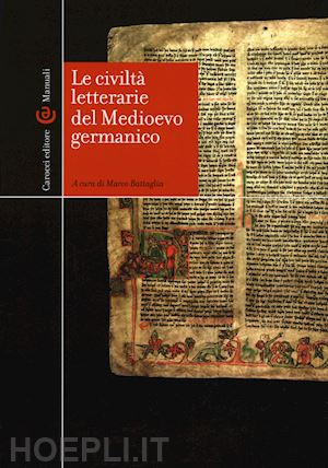 battaglia marco (curatore) - le civilta' letterarie del medioevo germanico