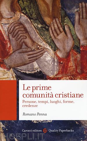 penna romano - le prime comunita' cristiane