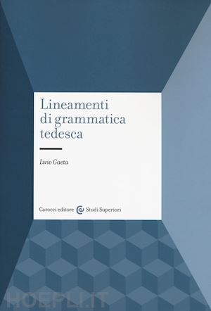 gaeta livio - lineamenti di grammatica tedesca