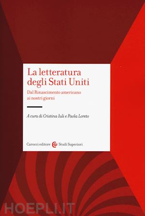 iuli crisitna, loreto paola - la letteratura degli stati uniti