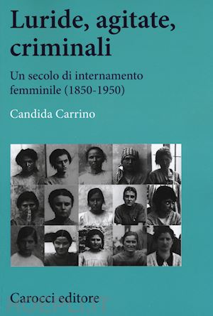 carrino candida - luride, agitate, criminali