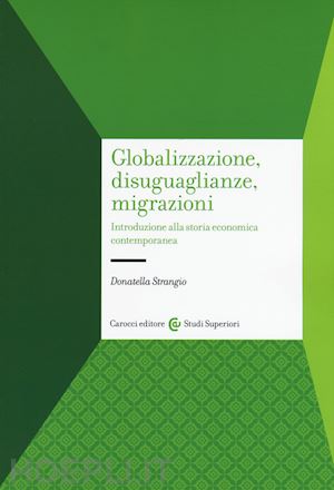 strangio donatella - globalizzazione, disuguaglianze, migrazioni