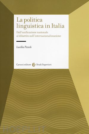 pizzoli lucilla - la politica linguistica in italia